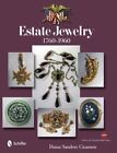 Estate Jewelry : 1760 to 1960, Hardcover by Cinamon, Diana Sanders, Brand New...
