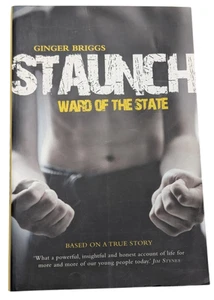 Staunch : Ward of the State by Ginger Briggs (Paperback, 2012) Biography - Foto 1 di 6