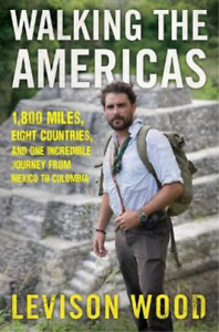 Levison Wood Walking the Americas (Paperback) (US IMPORT)