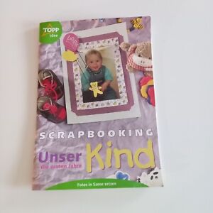 Scrapbooking - Meine Kindheit. Fotoalben selbst gestalten Bastelheft Baby Album