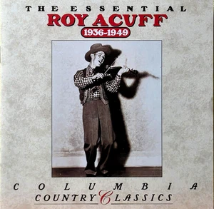Roy Acuff The Essential Roy Acuff 1936-1949 CD 1992 EXCELLENT / MINT CONDITION - Picture 1 of 3