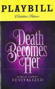 DEATH BECOMES HER WITH MEGAN HILTY-PLAYBILL CHICAGO FROM FIRST PREVIEW MINT SALE - Picture 1 of 1