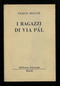 I ragazzi di via Pàl Ferenc Molnàr  BUR Rizzoli 1960 - Imagen 1 de 1