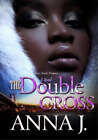 Anna J. The Double Cross (Poche)