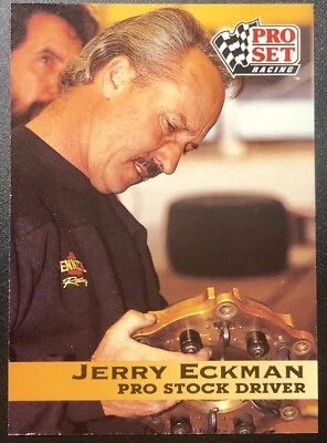 Pro Set 1992 NHRA - #69 Jerry Eckman (RC) Foto 1 de 2