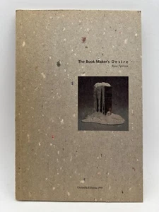 The Bookmakers Desire Writings on the Art of the Book by Buzz Spector 1995 PB - Picture 1 of 8