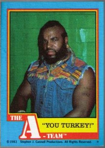 1983 Topps The A-Team # 7 You Turkey