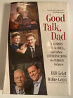 Good Talk, Dad : The Birds And The Bees... And Other Conversations We- Ex Lib