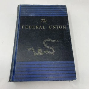 The Federal Union by John D. Hicks / 1937 Vintage Hardcover - Imagen 1 de 8
