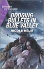 Dodging Bullets In Blue Valley (A North Star Novel Series, 5) - Very Good
