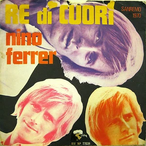 NINO FERRER "RE DI CUORI"  45' Italy - Picture 1 of 1