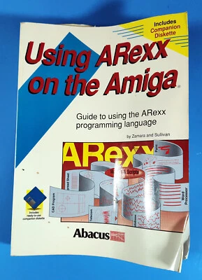 Using ARexx On The Amiga Abacus Chris Zamara & Nick Sullivan Paperback No Disk - Image 1 of 3