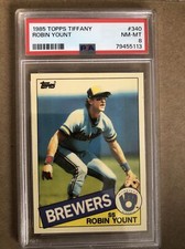 1985 TOPPS TIFFANY #340 ROBIN YOUNT BREWERS HOF PSA 8