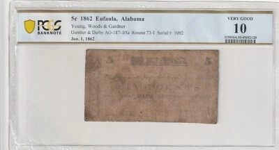 Confederate 1862 5 Cents Civil War Script  PCGS Banknote VG 10 Eufaula Alabama - Image 1 of 2