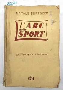Natale Bertocco L'ABC dello sport la società sportiva CSI 1953-1954 - Imagen 1 de 10