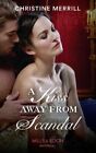 A Kiss Away From Scandal (Those Scandalous Stricklands, Book 1)-Merrill, Christi
