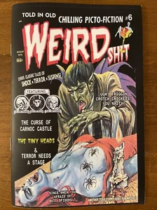 Weird Sh*t ‘Zine #6 Pre-Code Reprints EC Fanzine Horror Sci-Fi Comics Eerie Pubs - Picture 1 of 2