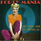 Forty-Mania: FORTY SONGS FROM THE FABULOUS 40S CD Fast Free UK Postage