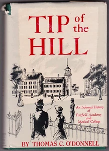 TIP OF THE HILL Book O'Donnell HC DJ 1953 Fairfield Academy College Herkimer NY - Imagen 1 de 22