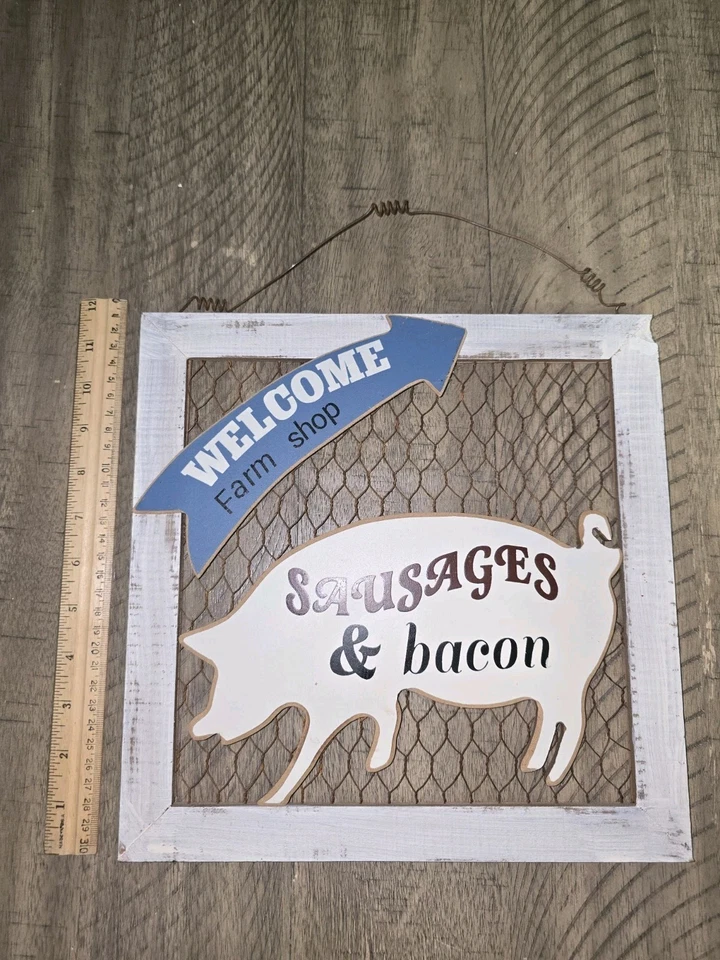 RUSTIC WELCOME FARM SHOP PIG SAUSAGES & BACON CHICKEN WIRE SIGN - Image 1 of 1