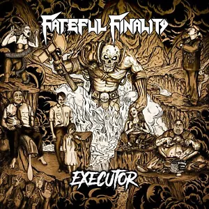 Fateful Finality - Executor (CD) - Picture 1 of 2