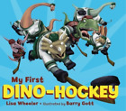 Lisa Wheeler My First Dino-Hockey (Board Book) Dino Board Books