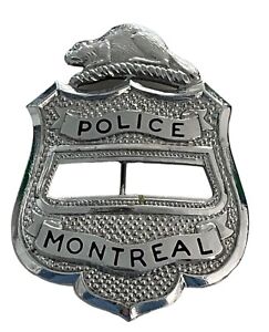 Obsolete MONTREAL Quebec Police Badge