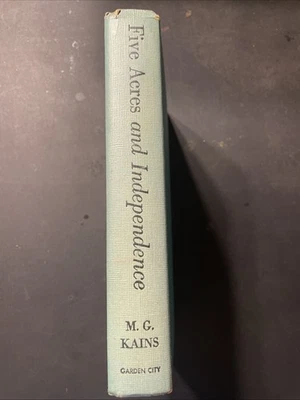 Five Acres and Independence Book MG Kains Selection Management of a Small Farm - Image 1 of 4