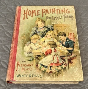 Antique Victorian Childrens Book Home Painting For Little Folks 1899 - Picture 1 of 5