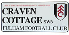 Fulham Street Sign Official Merchandise Craven Cottage SW6 Football Club FC