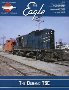 The Eagle: Winter 2017 issue of the MISSOURI PACIFIC Historical Society (NEW) - Picture 1 of 1
