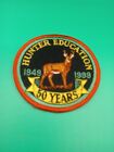 Hunter education 1949-1999 50 years patch hunting patch jacket hat backpack
