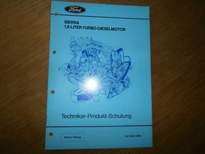 Ford Sierra 1.8 L. Turbo - Dieselmotor Werkstatt - Handbuch 1990 - Bild 1 von 5