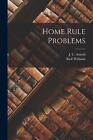 Home Rule Problems By Basil Williams Paperback Book