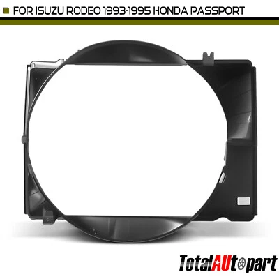 Engine Cooling Fan Shroud for Honda Passport 94-95 Isuzu Rodeo 93-95 3.2L Upper - Image 1 of 4