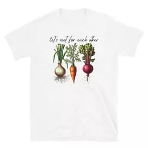 Let's Root For Each Other Gardening T-shirt - Vegetable Gardener Graphic Tee - Picture 1 of 15