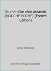 Journal d'un chat assassin (MOUCHE POCHE) (French Edition) by Deiss, Véronique