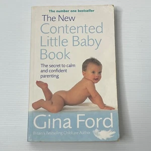 The New Contented Little Baby Book de Gina Ford 2006 Calm Parenting Guide Book - Imagen 1 de 6