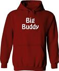 Big Buddy Pullover Hoodie Sweater Sweatshirts Mens/Unisex Funny Novelty Gift