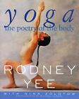 Yoga : The Poetry Of The Body, Paperback By Yee, Rodney; Zolotow, Nina; Vener...