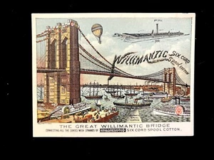VICTORIAN TRADE CARD WILLIMANTIC THREAD ILLUS WILLIMANTIC BRIDGE (BLANK BACK) - Picture 1 of 2
