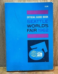 Libro guía oficial de la Feria Mundial de Seattle 1962 Acme Productions ver fotos - Imagen 1 de 9