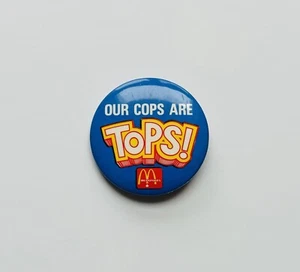 Vintage 1970's Our Cops Are Tops McDonalds Pinback Button Pin - Movement - Picture 1 of 2