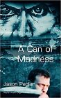 A Can Of Madness: Memoir On Bipolar Disorder And Manic Depression [Paperback]...