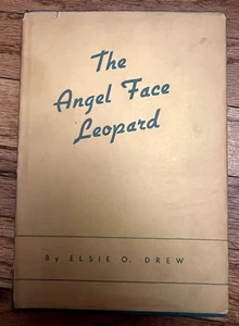 The Angel Face Leopard Book By Elsie O. Drew *Signed* Carla Laemmle ๐ - Picture 1 of 5