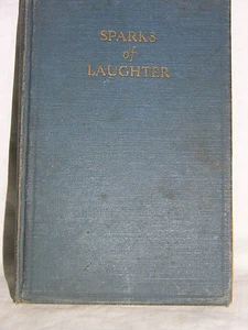 1924 Sparks of Laughter ~ Humor Book for Public Speaking, Roasts~ Ltd  - Bild 1 von 2