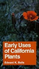 Early Uses of California Plants (California Natural History Guides), Balls+=