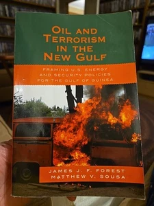 Oil and Terrorism in the New Gulf, Forest & Sousa (Pbk, 2007, Lexington Books) - Imagen 1 de 2