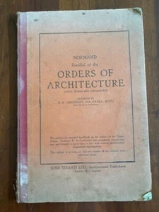 A Parallel of the Orders of Architecture: Greek Roman & Renaissance NORMAND 1942 - Picture 1 of 3