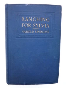 VIntage Ranching for Sylvia by Harold Bindloss Hardcover 1913 Book - Picture 1 of 12